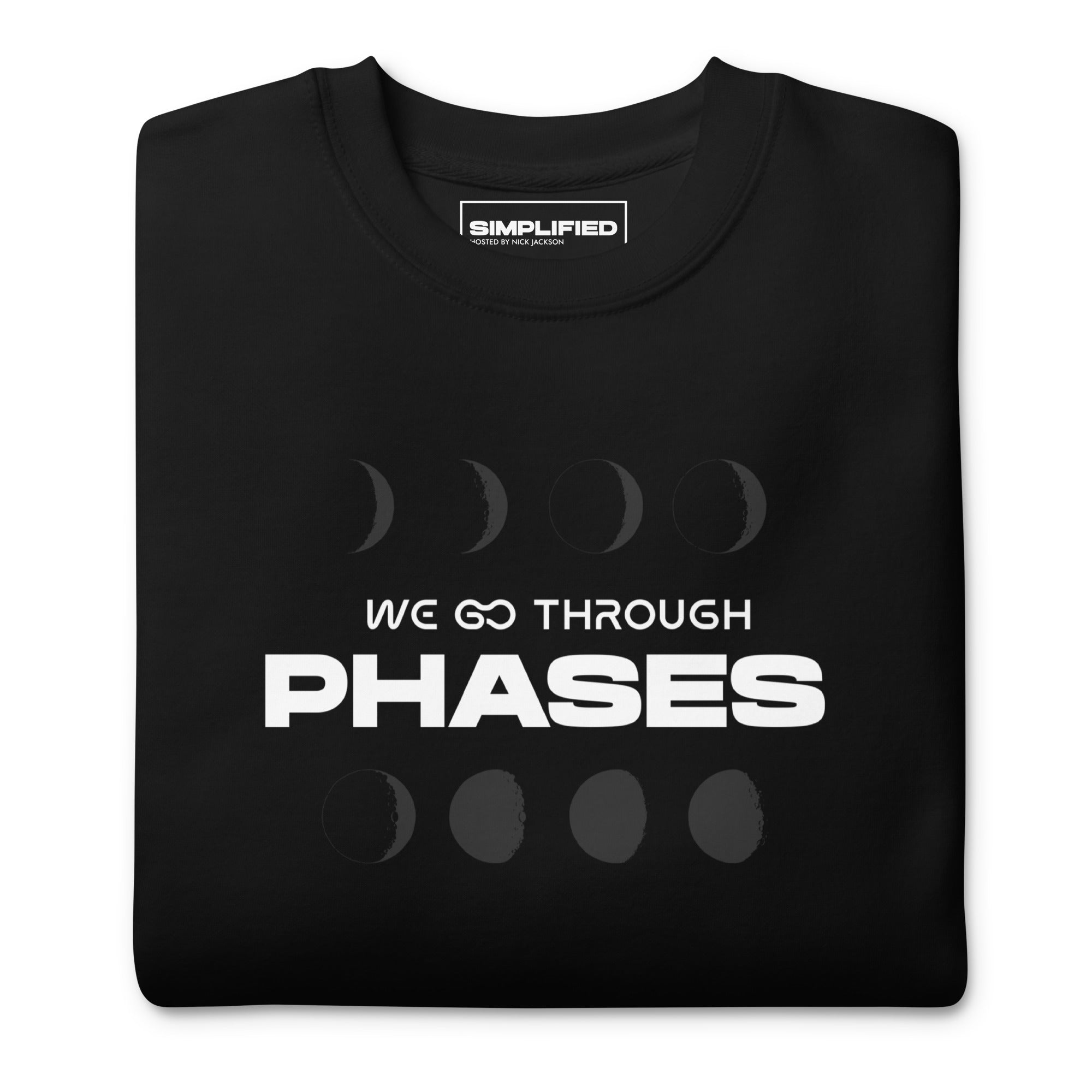 'We Go Through Phases' Sweatshirt